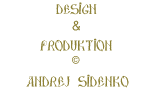 Design & Produktion  Andrej Sidenko